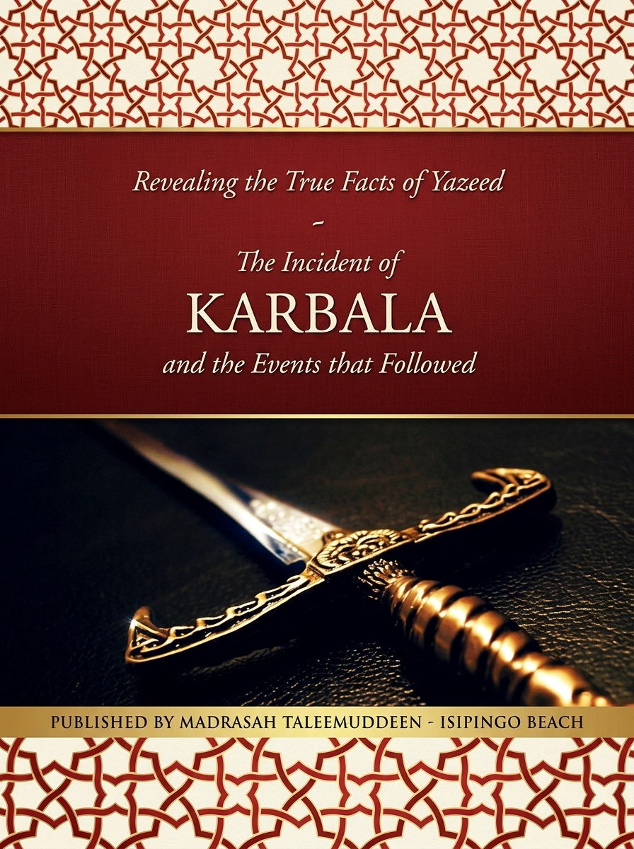 The Incident of KARBALA and the Events that Followed