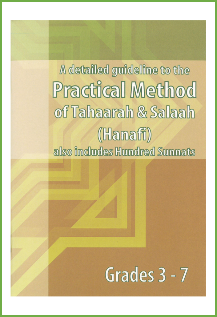 A Detailed Guideline to The Practical method of Wudhu, Ghusal, Salaah and Tayammum