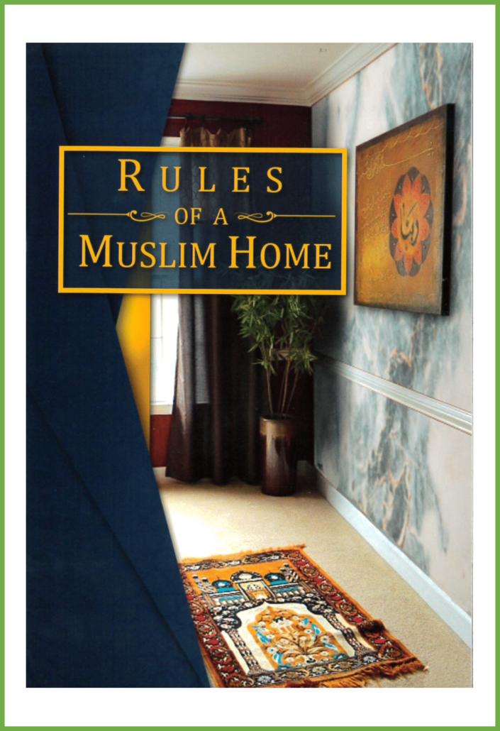 Rules of A Muslim Home