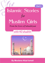 Islamic Stories for Muslim Girls - 2 volumes